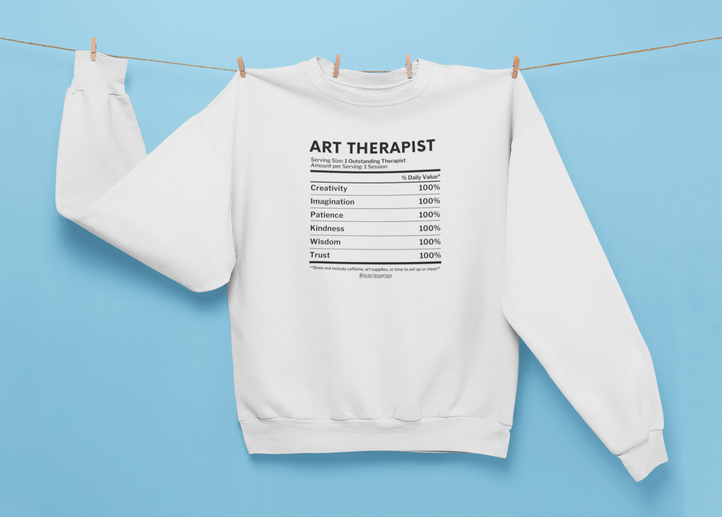 Art Therapist Nutrition Facts Sweatshirt