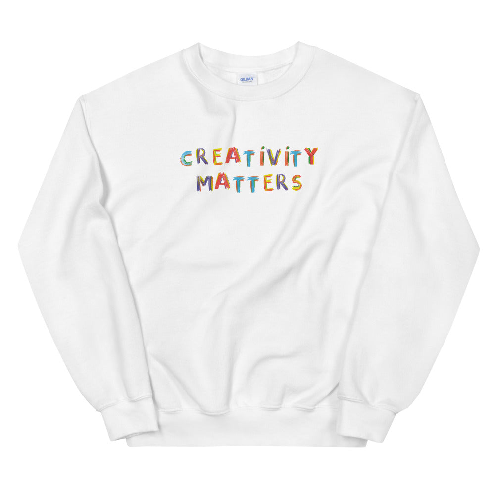 Creativity Matters Sweatshirt