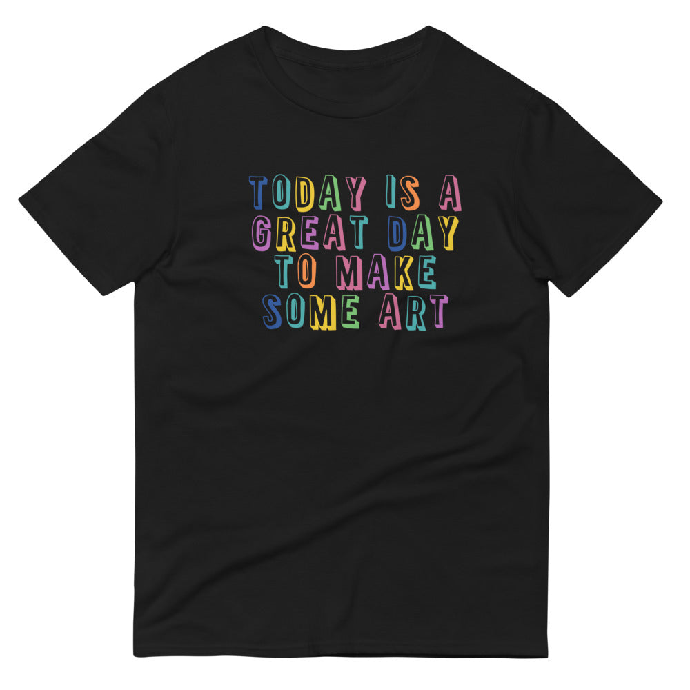 Today is A Great Day T-Shirt