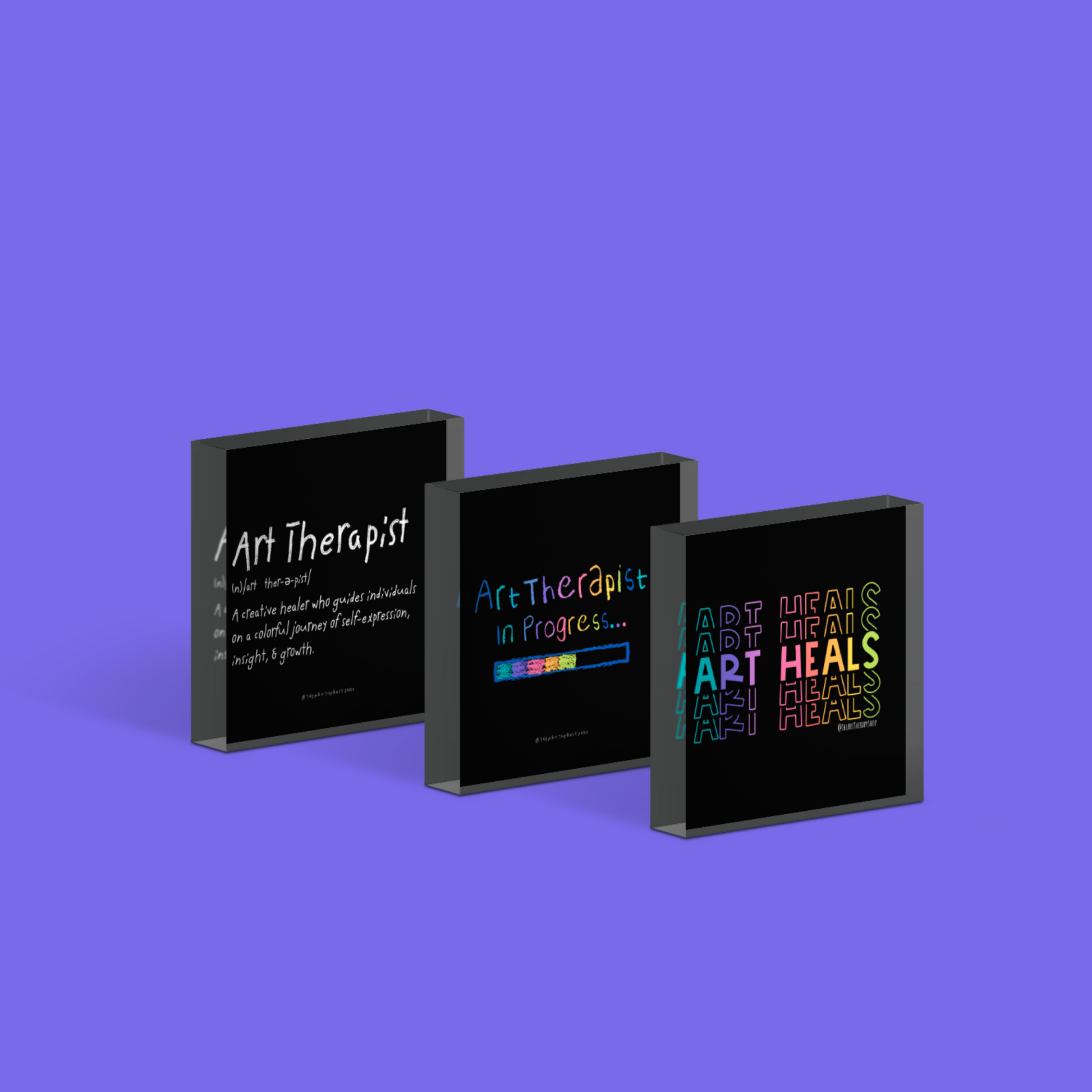 Art Heals, art therapist in progress, and art therapist defined Acrylic Blocks