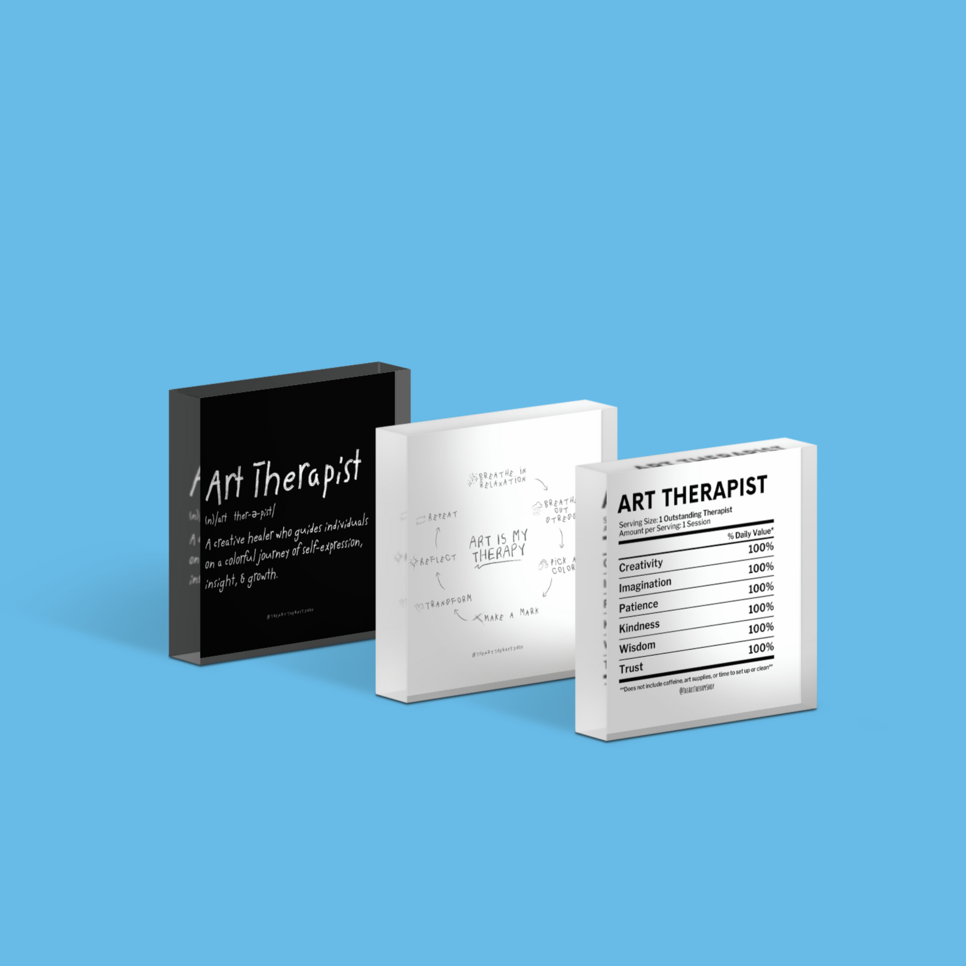 Art Therapist Nutrition Facts, Art is my therapy, art therapist defined Acrylic Blocks