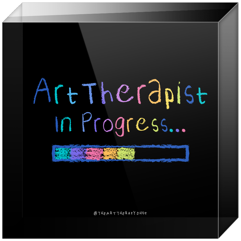 Art Therapist in Progress Acrylic Block