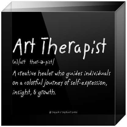 Art Therapist Defined Acrylic Block