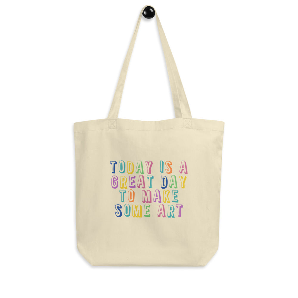 Today Is A Great Day Tote Bag