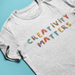 Creativity Matters T-Shirt