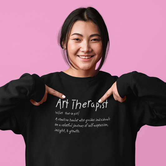 Art Therapist Defined Sweatshirt