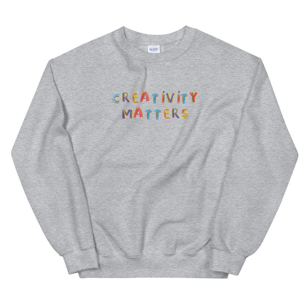 Creativity Matters Sweatshirt
