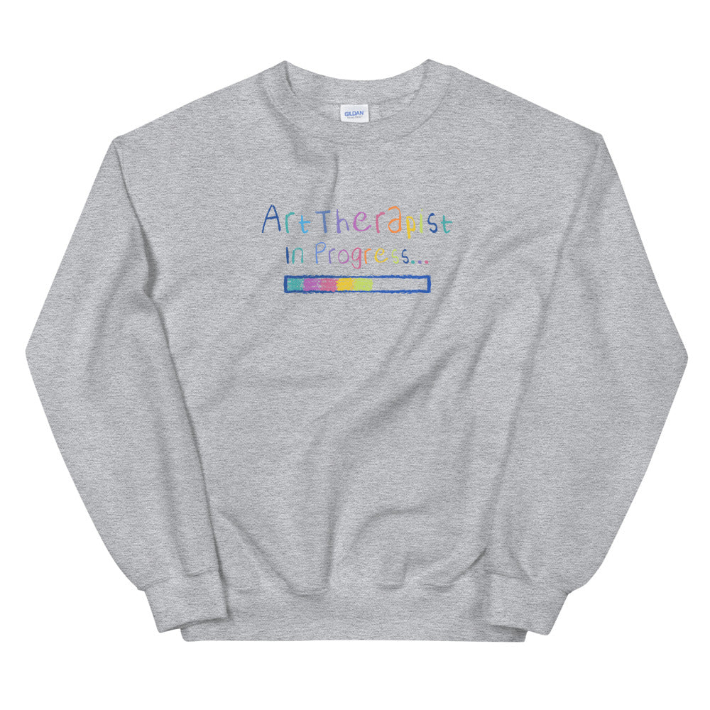 Art Therapist In Progress Sweatshirt