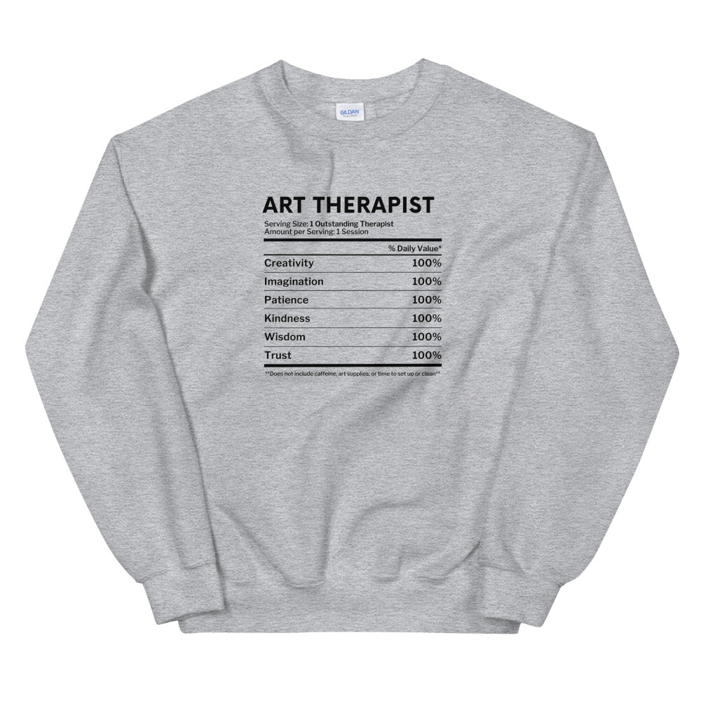 Art Therapist Nutrition Facts Sweatshirt