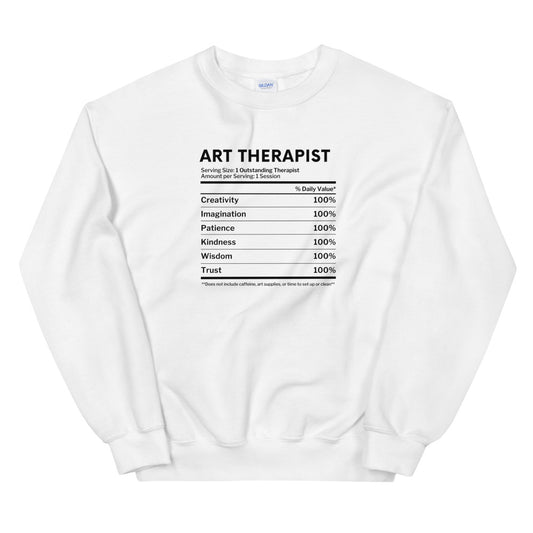 Art Therapist Nutrition Facts Sweatshirt