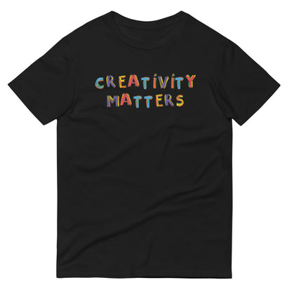 Creativity Matters T-Shirt