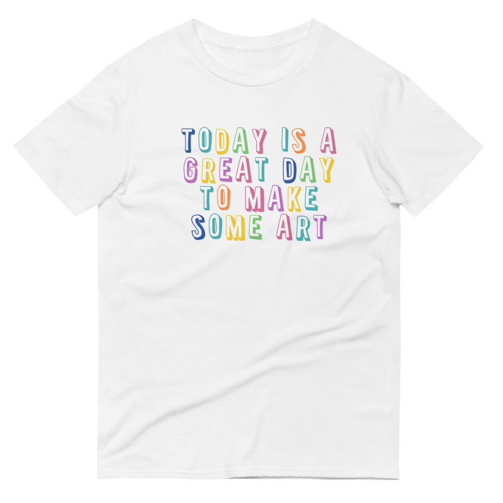 Today is A Great Day T-Shirt
