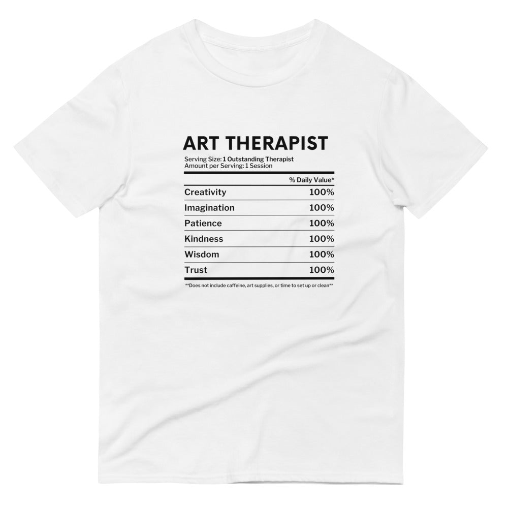 Art Therapist Nutrition Facts T-Shirt