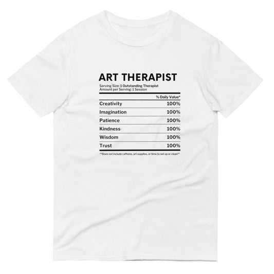 Art Therapist Nutrition Facts T-Shirt