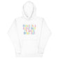 Today Is Great A Day Hoodie